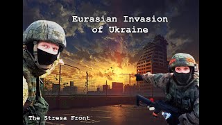 Eurasian invasion of Ukraine  Stresa Front Alternative History [upl. by Aronael723]