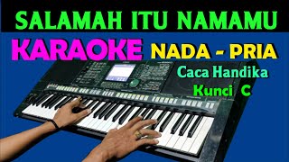 UNDANGAN PALSU  Caca Handika  KARAOKE Nada Pria [upl. by Imit]