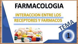 TEMA1 FARMACODINAMIA interaccion farmacoreceptor efecto farmacologico [upl. by Marianne228]