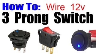 HOW TO WIRE 3 PRONG ROCKER LED SWITCH [upl. by Borszcz]