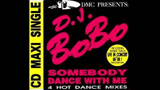 DJ BoBo – Somebody Dance With Me Club Mix [upl. by Fransisco]