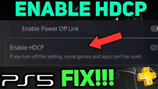 PS5 ENABLE HDCP EASY NEW [upl. by Assenov496]