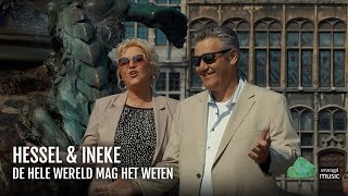 Hessel amp Ineke  De Hele Wereld Mag Het Weten Officiële Videoclip [upl. by Bohun996]