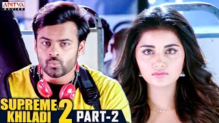 Supreme Khiladi 2 Hindi Dubbed Movie Part 2  Latest Hindi Dubbed Movies  Sai Dharam Tej  Anupama [upl. by Mcgruter716]