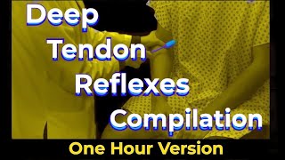 The One Hour Deep Tendon Reflexes Compilation [upl. by Les]