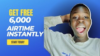 FREE UNLIMITED AIRTIME Claim YourFree Unlimited Airtime in Nigeria NowGet N6000 Airtime NIGERIA [upl. by Bartel260]