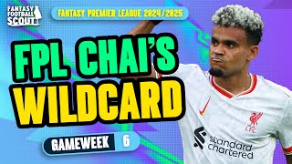 WILDCARD ACTIVE 🙌  FPL CHAIS GW6 TEAM SELECTION  Fantasy Premier League Tips 202425 [upl. by Bradski]