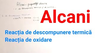 Alcani  reacția de descompunere termică și reacția de oxidare [upl. by Nnylarat]