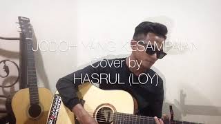 Jodoh yang kesampaian cover by loy [upl. by Orazio713]