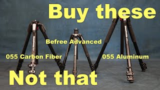 Get the Manfrotto 055 Aluminum and Befree Advanced instead of the 055 Carbon Fiber [upl. by Edith649]