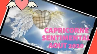 ♦️♣️♠️ CAPRICORNE AMOUR AOÛT 2020 ♦️♣️♥️ [upl. by Kerin]