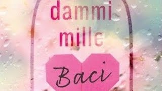 Dammi mille baci 🫙💋 [upl. by Squire616]