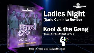 Kool amp the Gang  Ladies Night Dario Caminita Revibe 606quot [upl. by Inafets]