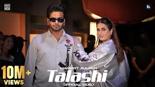 Talashi Official Video  Mankirt Aulakh  Gurlez Akhtar  Aman Hundal  Mankirt Aulakh Vol 1 EP [upl. by Feltie665]