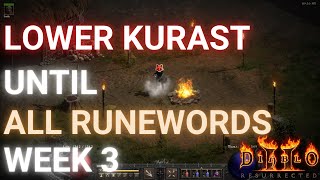 Lower Kurast until ALL runewords Week 3  Diablo 2 resurrected [upl. by Gnehp]