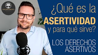 🤔 ¿Qué es la ASERTIVIDAD y para qué sirve ✅ LOS DERECHOS ASERTIVOS [upl. by Traci]