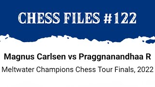 Magnus Carlsen vs Rameshbabu Praggnanandhaa • Meltwater Champions Chess Tour Finals 2022 [upl. by Harding]