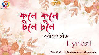 ফুলে ফুলে ঢলে ঢলে  Phule Phule Dhole Dhole  Rabindrasangeet I Lyrical I OTT Music [upl. by Sharos748]