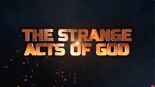 STRANGE ACTS OF GOD  16TH NOVEMBER 2024 [upl. by Milks]