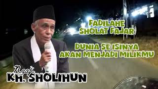 Fadilah sholat fajar  KH Sholihun [upl. by Dlaniger879]