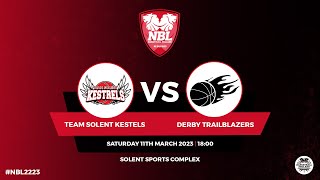 NBL1 Team Solent Kestrels v Derby Trailblazers 110323 [upl. by Kcerred373]