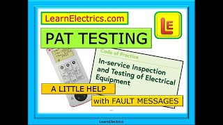 PAT TESTING – A LITTLE HELP WITH FAULT MESSAGES – WHAT THEY MEAN – INSPECTION AND TESTING [upl. by Leirbaj]