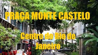 CENTRO DO RIO  PRAÇA MONTE CASTELO E RUA URUGUAIANA [upl. by Einalam421]