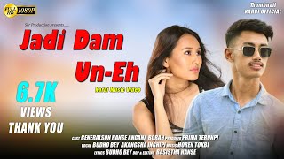 New Karbi Video  Jadi Dam UnEh  Genu Vlogs  Budho Bey ft Akangsha  Angana Borah New Karbi Song [upl. by Pietra]