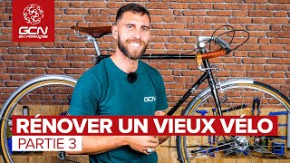 La rénovation du vélo du grand père de Loïc  Partie 3 [upl. by Hars376]