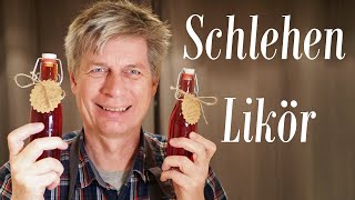 Schlehenlikör selber machen [upl. by Gridley]