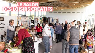 Le Salon des Loisirs Créatifs [upl. by Harmonie97]