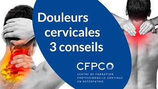 Douleurs cervicales  3 conseils pour avoir moins mal [upl. by Knowland]