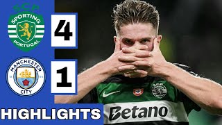 🟢Sporting CP vs Manchester City 41 Extended HIGHLIGHTS  UEFA Champions League [upl. by Inek]