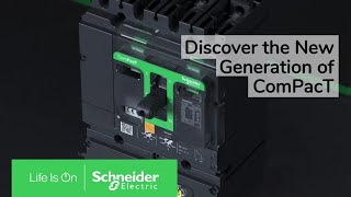 ComPacT New Generation Meet the New Face of Connected Breaker Technology  Schneider Electric [upl. by Akered]