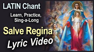 NEW Salve Regina Lyric Video in Latin Chant SingaLong with Subtitles for the Queenship of Mary 🎶 [upl. by Acsecnarf]