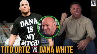 How Tito Ortiz destroyed relationship with Dana White… [upl. by Servetnick846]