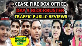 Salaar Cease Fire 🔥 Day 5 Traffic Public Review Geaity Galaxy t [upl. by Gherardi]