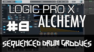 Logic Pro X  Alchemy Tutorial  PART 8  Make Sequenced Drum Grooves with Drum Samples [upl. by Yelnek]