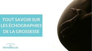 Tout savoir sur les échographies de la grossesse  La Maison des Maternelles LMDM [upl. by Diao]