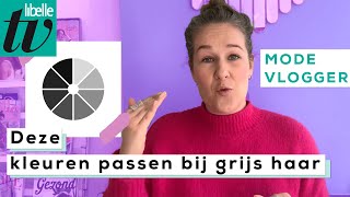 Deze kleuren passen het beste bij grijs haar  Libelle Modevlogger [upl. by Elane450]