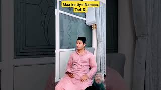 Maa ki liye Namaaz Tod Di emotional motivation noman nomanofficial786 [upl. by Nyral]