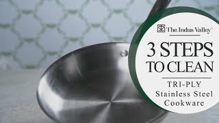 3 Steps to Clean Stainless Steel Cookware  The Indus Valley [upl. by Kumar]