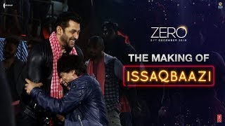 Zero  The Making of Issaqbaazi  Shah Rukh Khan  Salman Khan  Katrina Kaif  Aanand L Rai [upl. by Collyer]