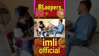 Bloopers  Funny Video  Imli Official comedy bloopers ytshort [upl. by Mctyre]