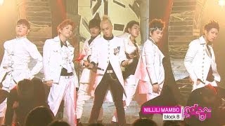 【TVPP】Block B  Nillili Mambo 블락비  닐리리맘보  Comeback Stage Show Music Core Live [upl. by Gadmann723]