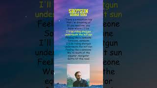 George Ezra  Shotgun Lyrics shorts [upl. by Nnaitsirhc469]