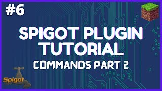 Spigot Plugin Development  6  Commands Part 2 [upl. by Laikeze365]