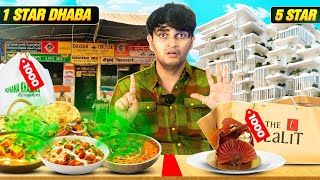 Spending Rs1000 on 5 Star Hotel vs 1 Star Dhaba [upl. by Eiramenna239]