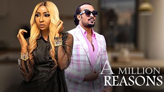 A MILLION REASONS  BELINDA EFFAH BRYAN OKWARA  Full Latest Nigerian Movies [upl. by Aseeram]