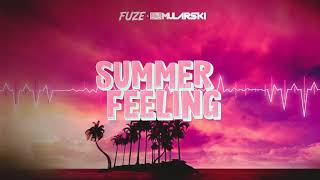 FUZE amp DJ MULARSKI  SUMMER FEELING REMIX [upl. by Eppesiug]